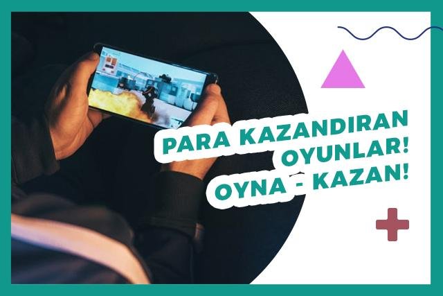 Para Kazandıran Oyunlar – 20 KAZANÇLI Oyunla Para Kazan!